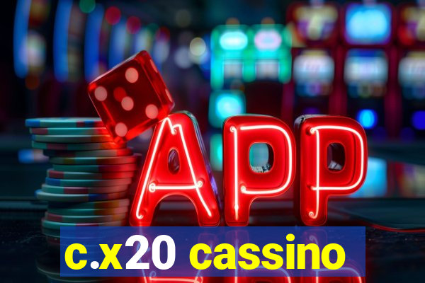 c.x20 cassino